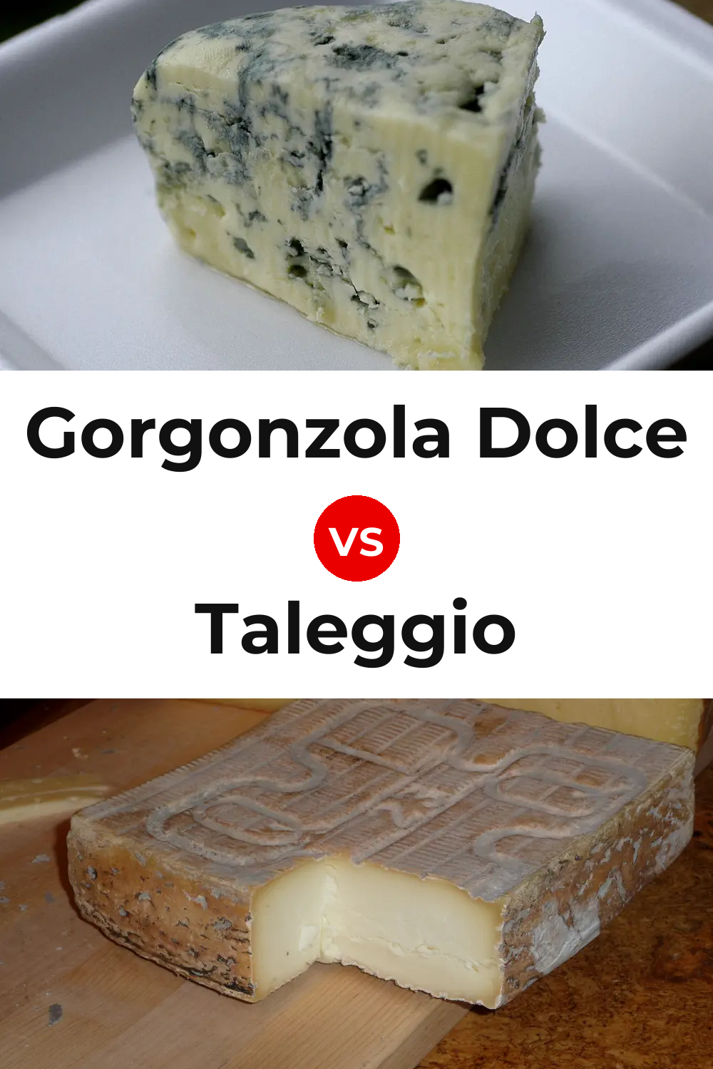 Gorgonzola Dolce Cheese vs Taleggio Cheese Pinterest comparison