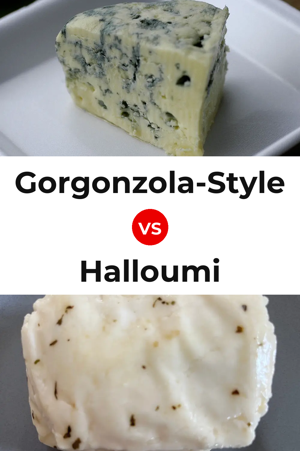 Gorgonzola-Style Cheese vs Halloumi Cheese Pinterest comparison