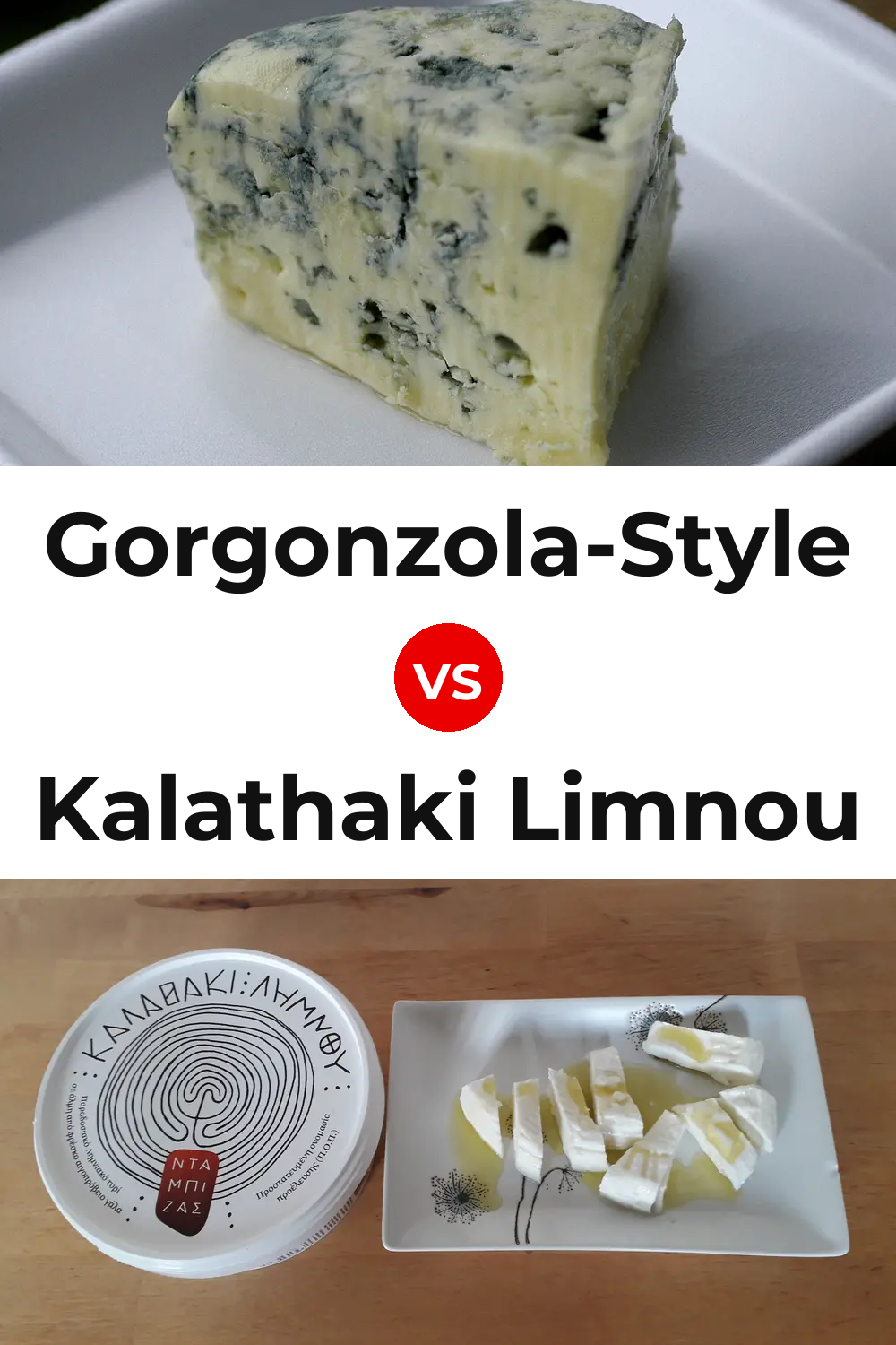 Gorgonzola-Style Cheese vs Kalathaki Limnou Cheese Pinterest comparison