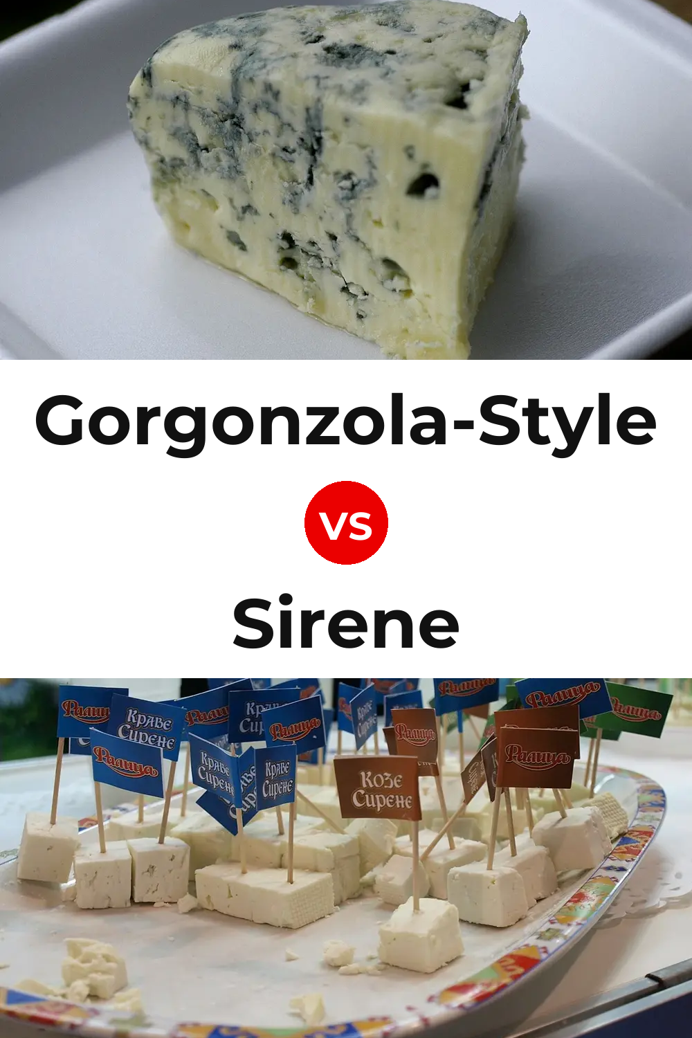 Gorgonzola-Style Cheese vs Sirene Cheese Pinterest comparison