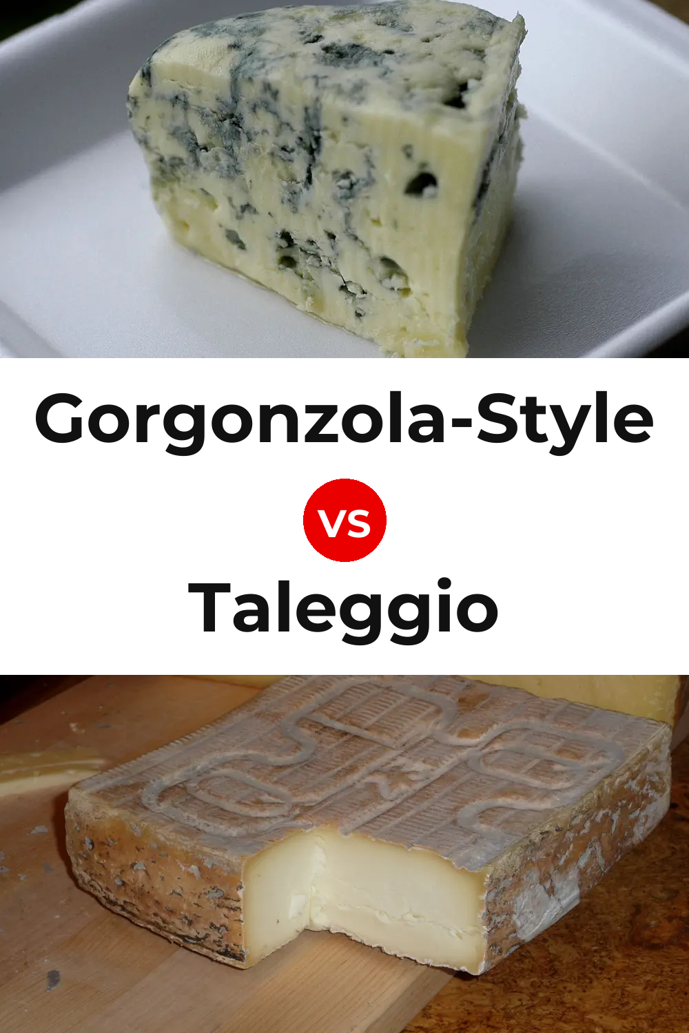 Gorgonzola-Style Cheese vs Taleggio Cheese Pinterest comparison
