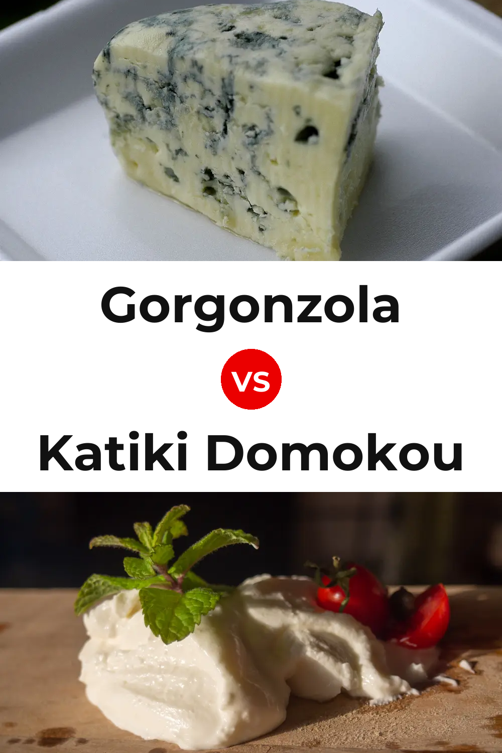 Gorgonzola Cheese vs Katiki Domokou Cheese Pinterest comparison
