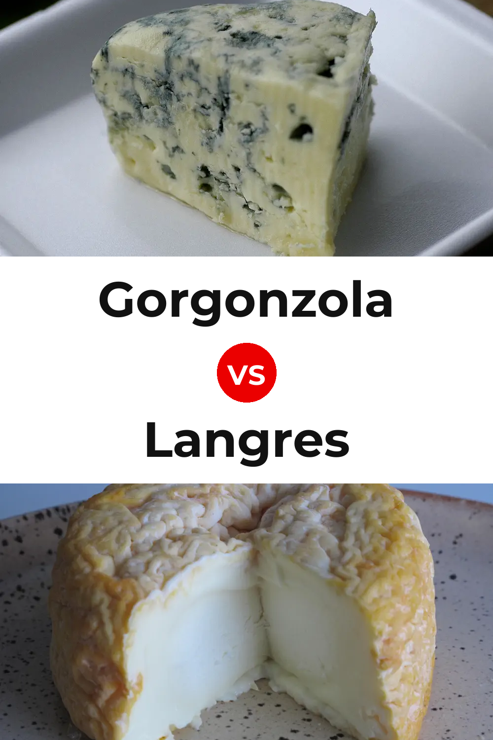 Gorgonzola Cheese vs Langres Cheese Pinterest comparison
