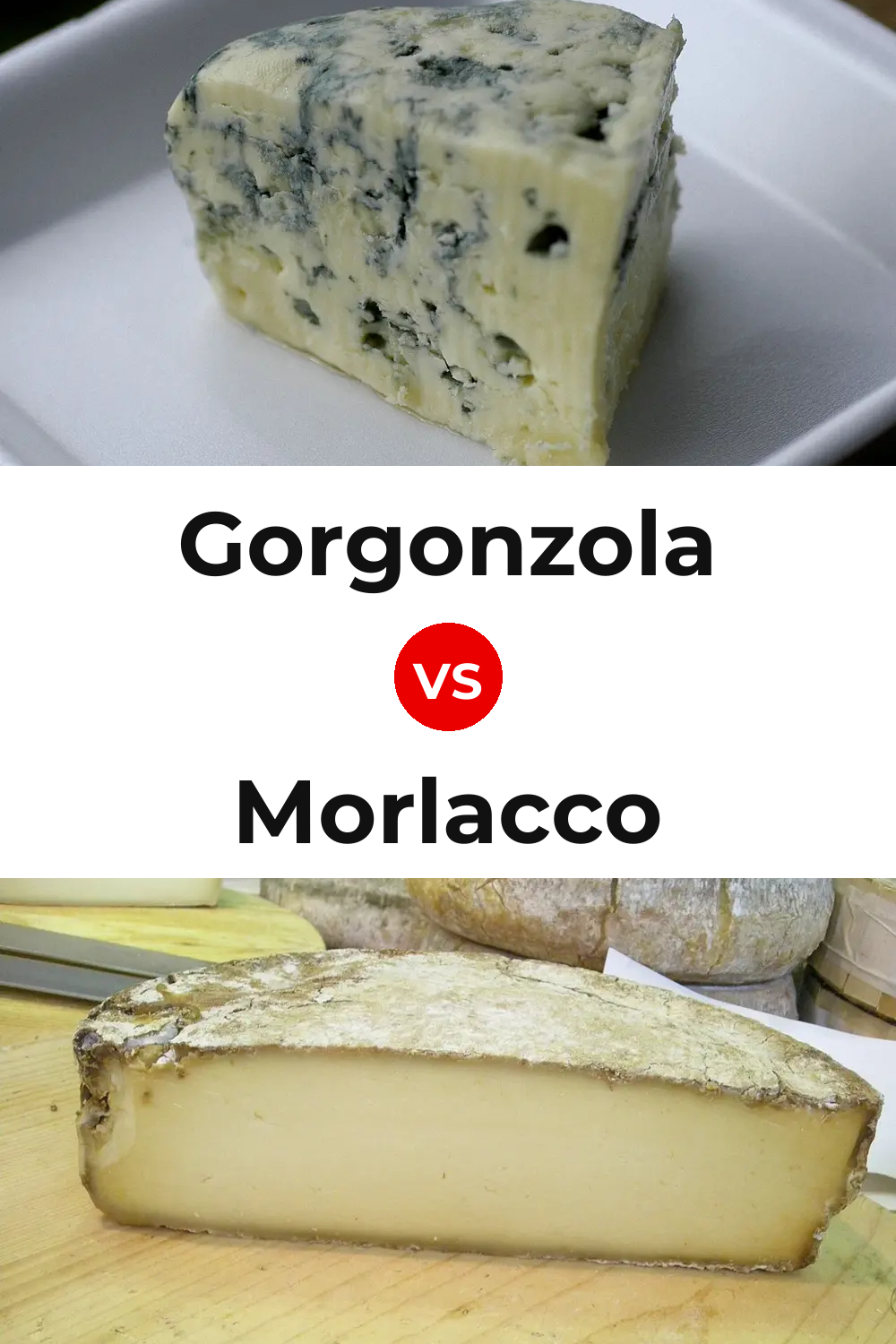 Gorgonzola Cheese vs Morlacco Cheese Pinterest comparison