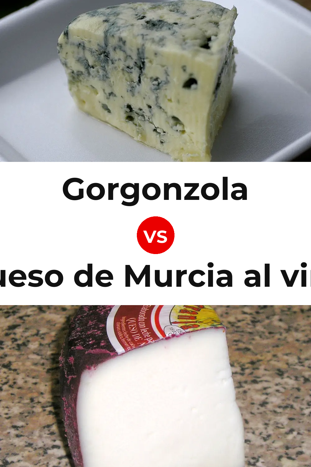 Gorgonzola Cheese vs Queso de Murcia al vino Pinterest comparison