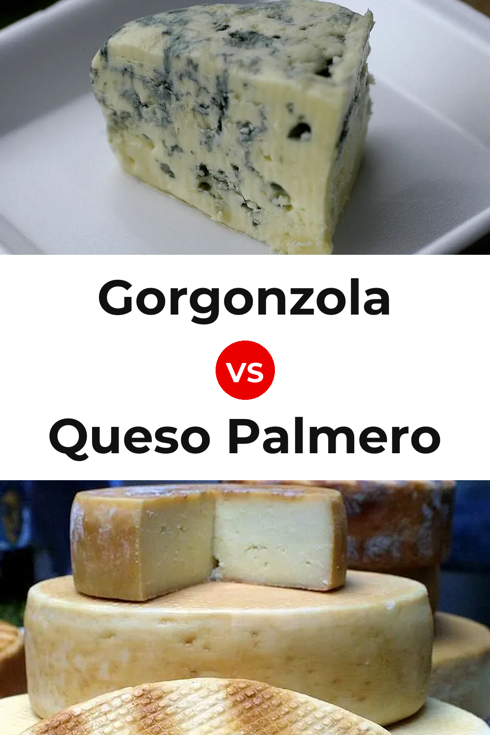 Gorgonzola Cheese vs Queso Palmero Pinterest comparison