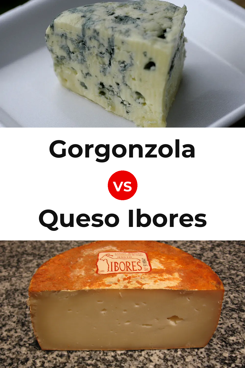Gorgonzola Cheese vs Queso Ibores Pinterest comparison