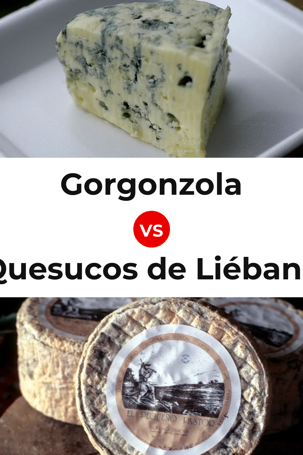 Gorgonzola Cheese vs Quesucos de Liébana Cheese Pinterest comparison