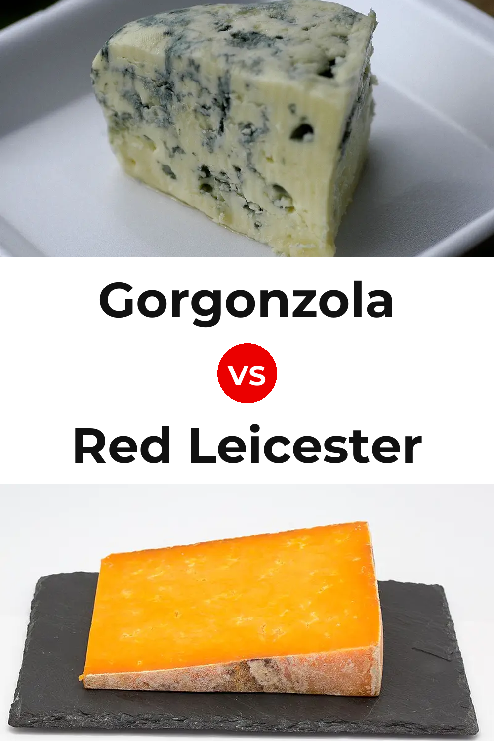 Gorgonzola Cheese vs Red Leicester Cheese Pinterest comparison