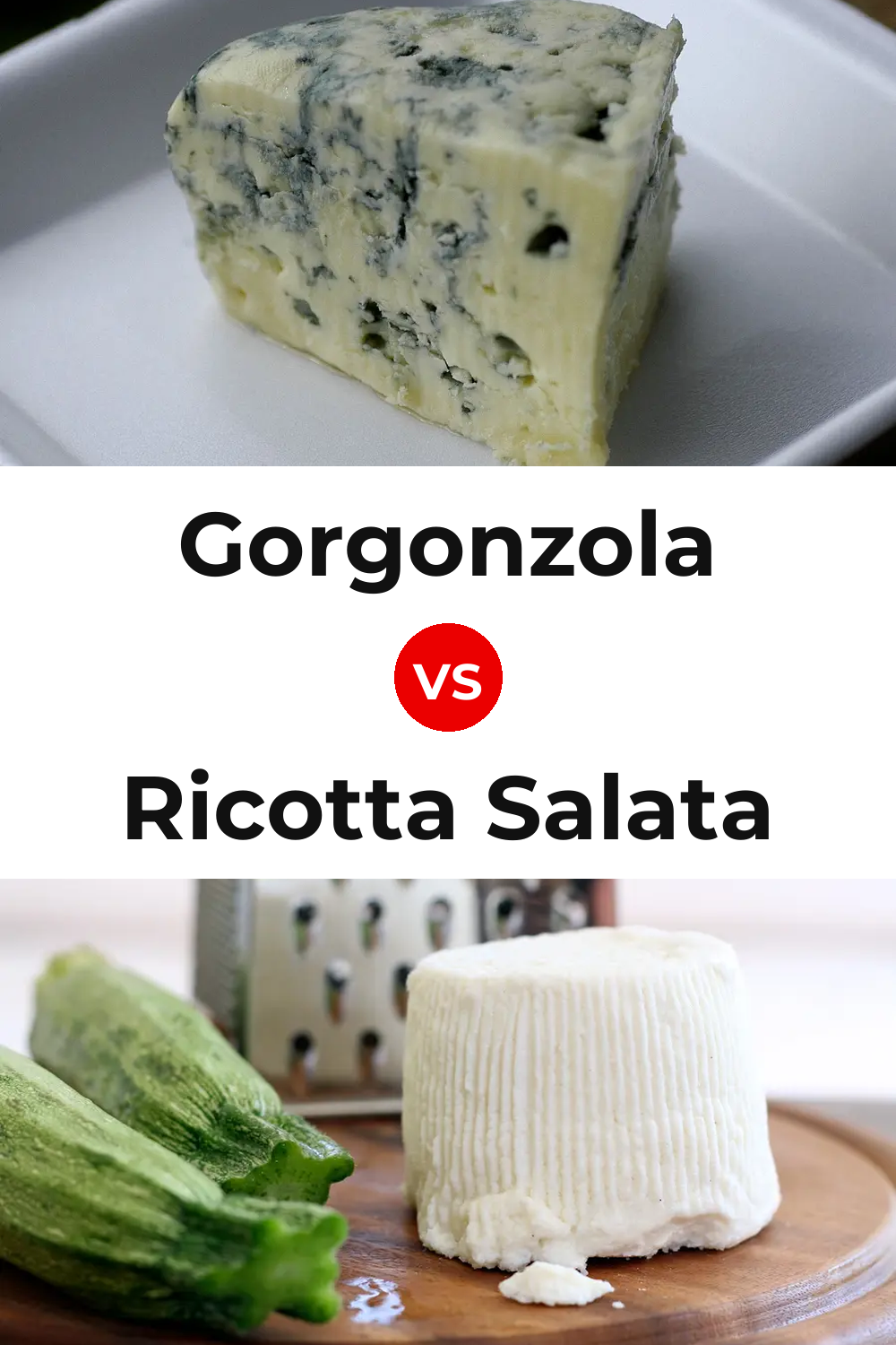 Gorgonzola Cheese vs Ricotta Salata Cheese Pinterest comparison
