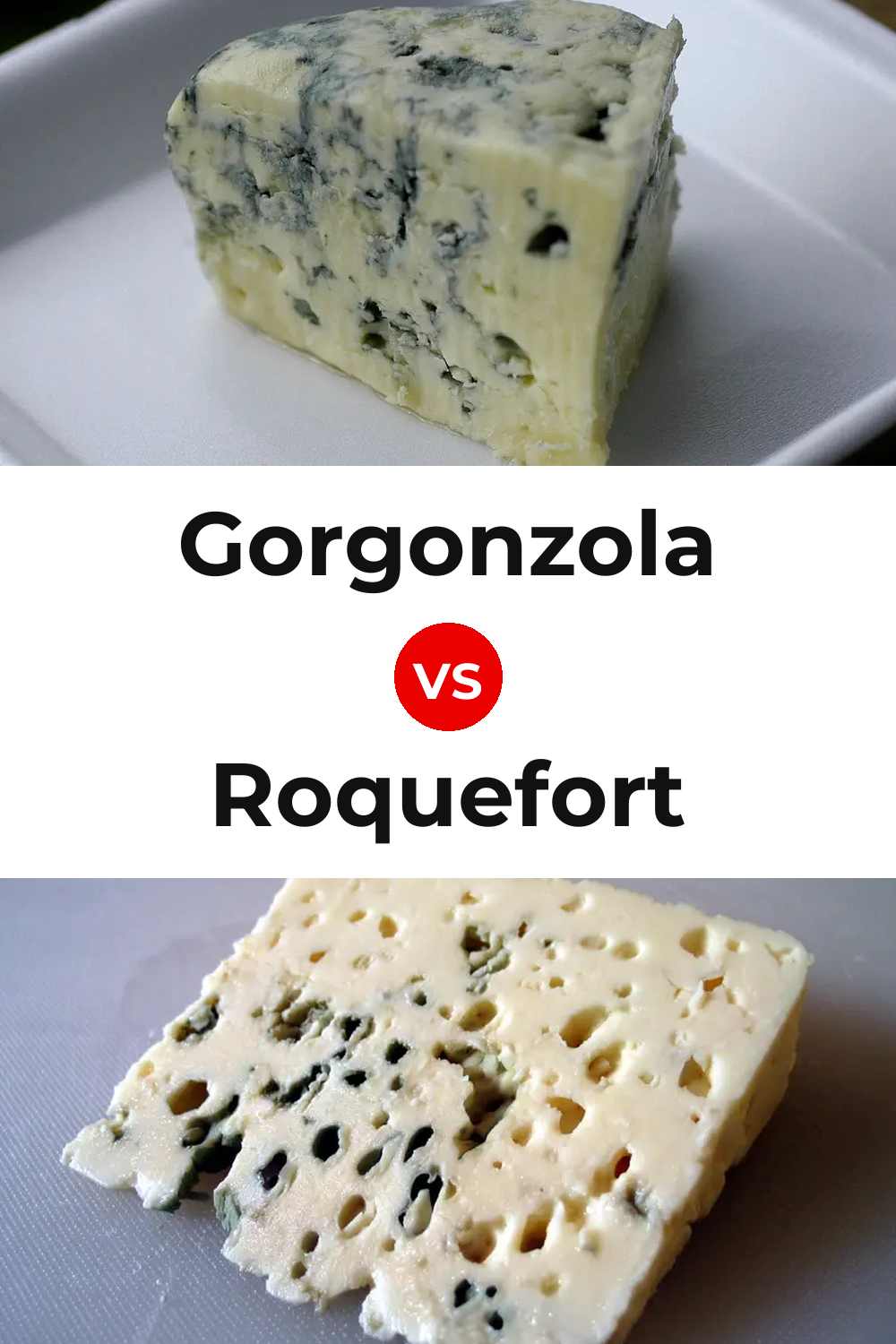 Gorgonzola Cheese vs Roquefort Cheese Pinterest comparison