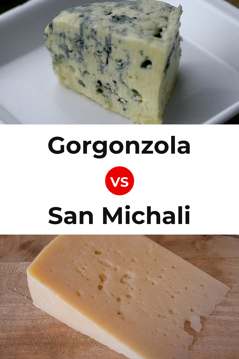 Gorgonzola Cheese vs San Michali Cheese Pinterest comparison