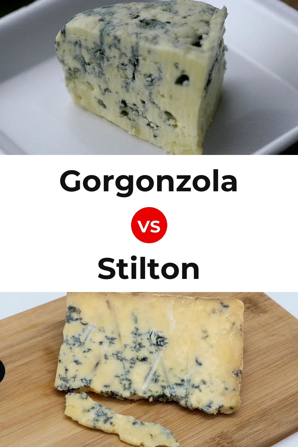 Gorgonzola Cheese vs Stilton Cheese Pinterest comparison