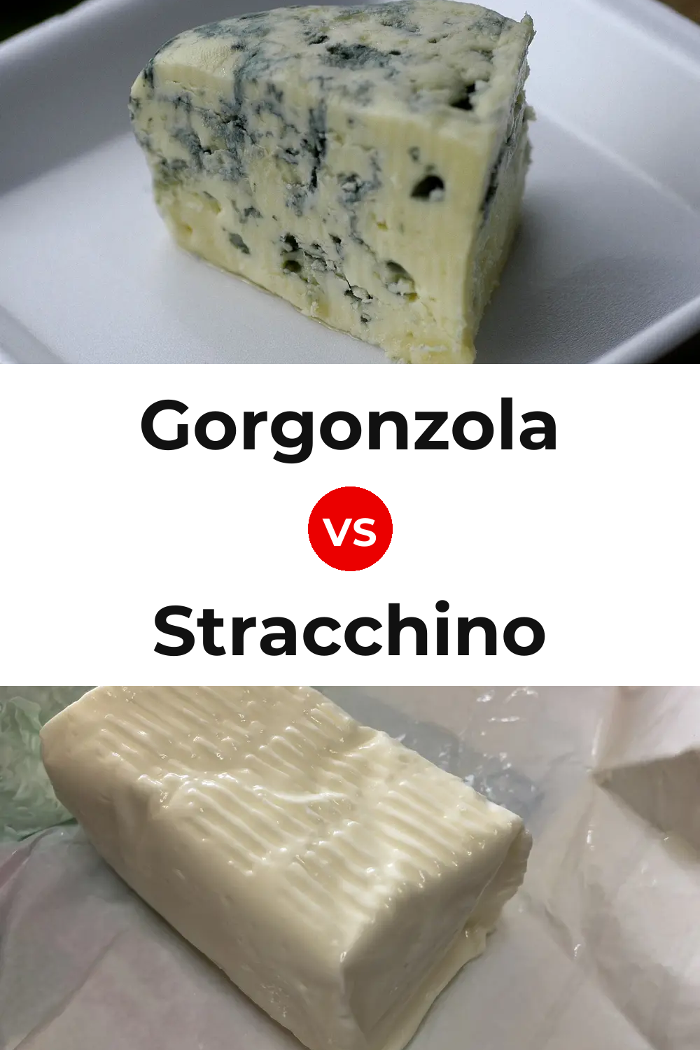 Gorgonzola Cheese vs Stracchino Cheese Pinterest comparison