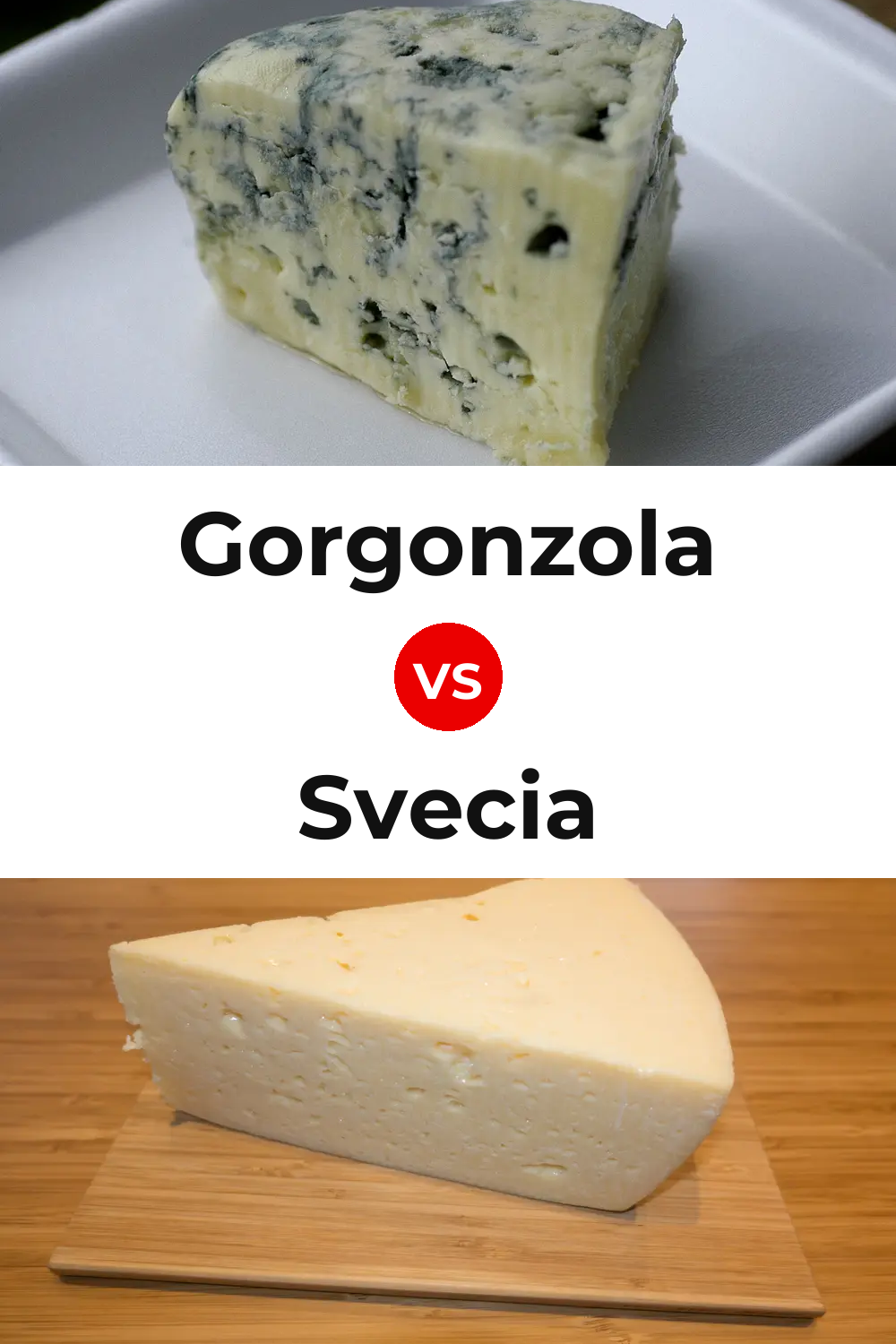 Gorgonzola Cheese vs Svecia Cheese Pinterest comparison