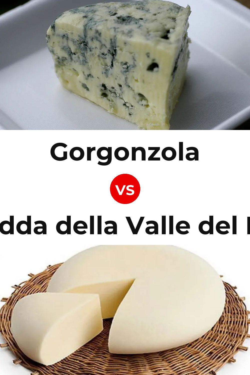 Gorgonzola Cheese vs Vastedda della Valle del Belice Cheese Pinterest comparison