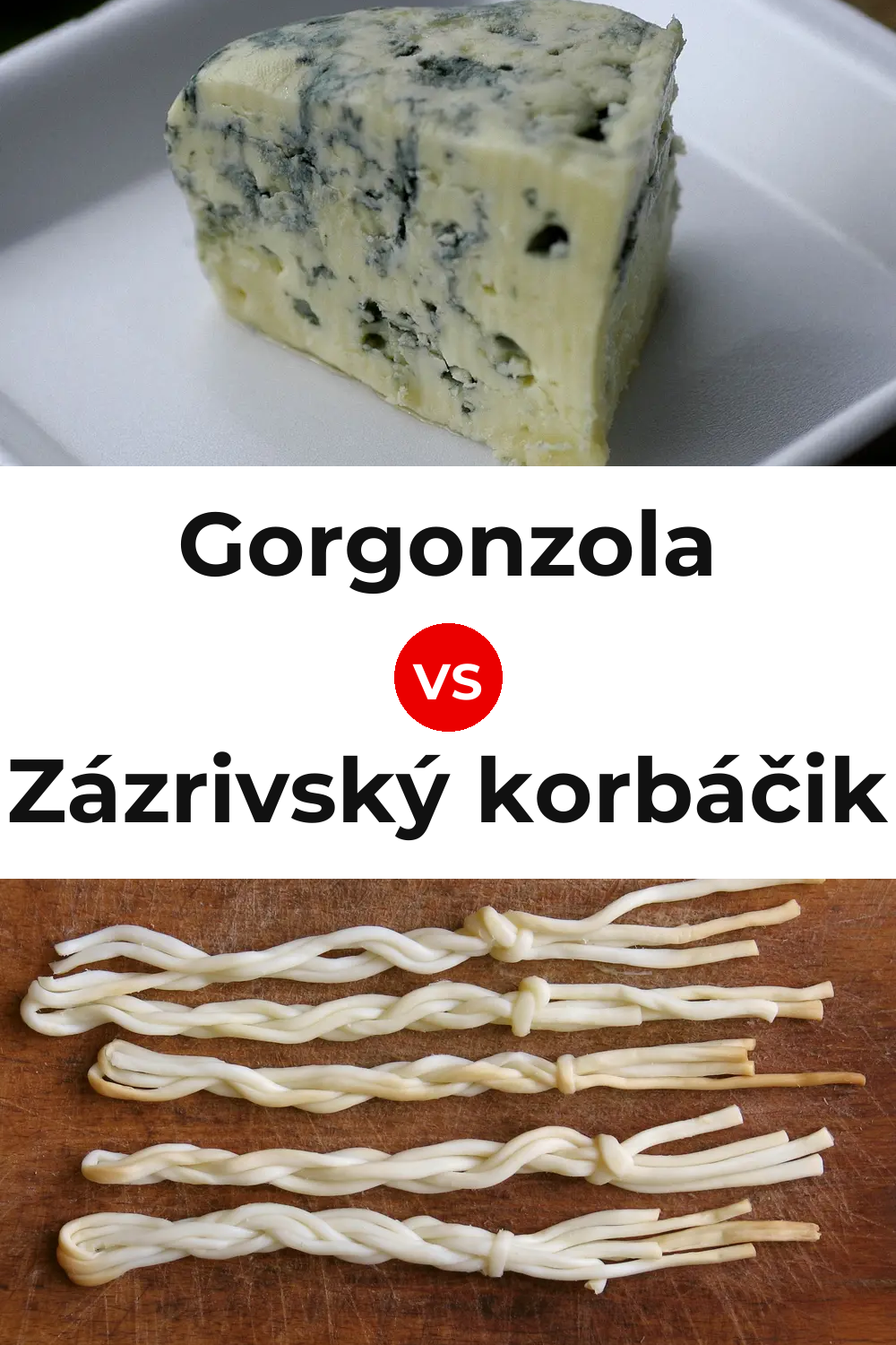 Gorgonzola Cheese vs Zázrivský korbáčik Cheese Pinterest comparison