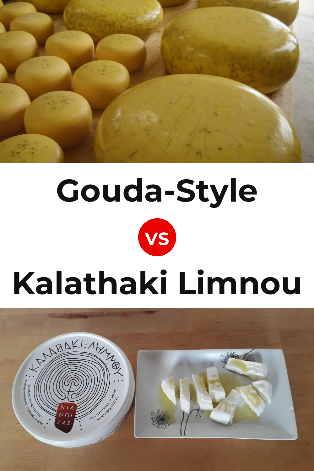 Gouda-Style Cheese vs Kalathaki Limnou Cheese Pinterest comparison