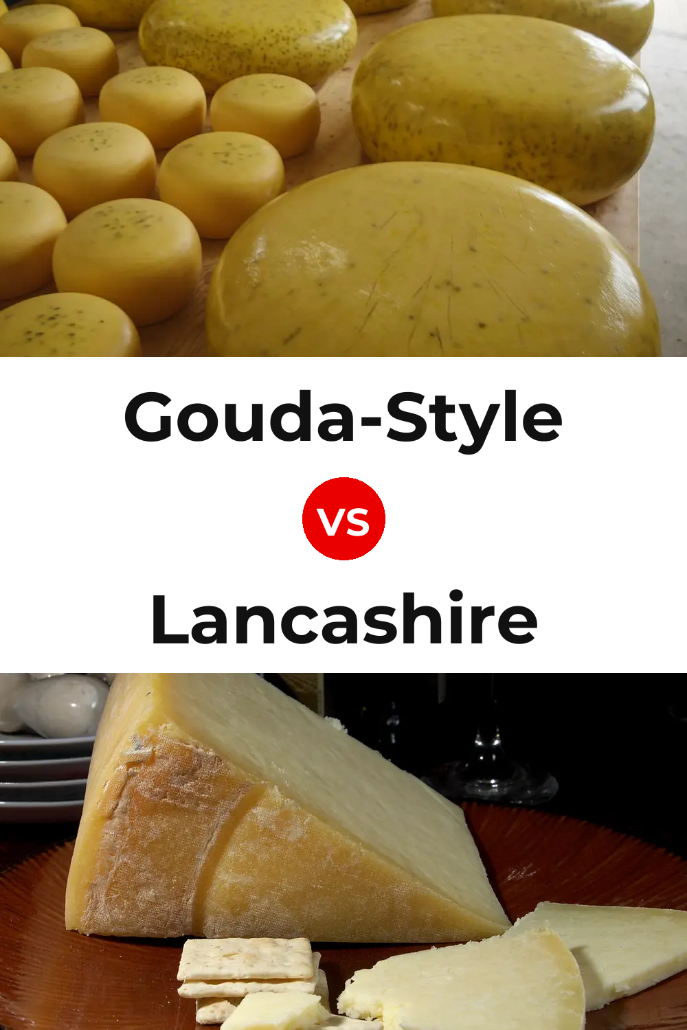 Gouda-Style Cheese vs Lancashire Cheese Pinterest comparison