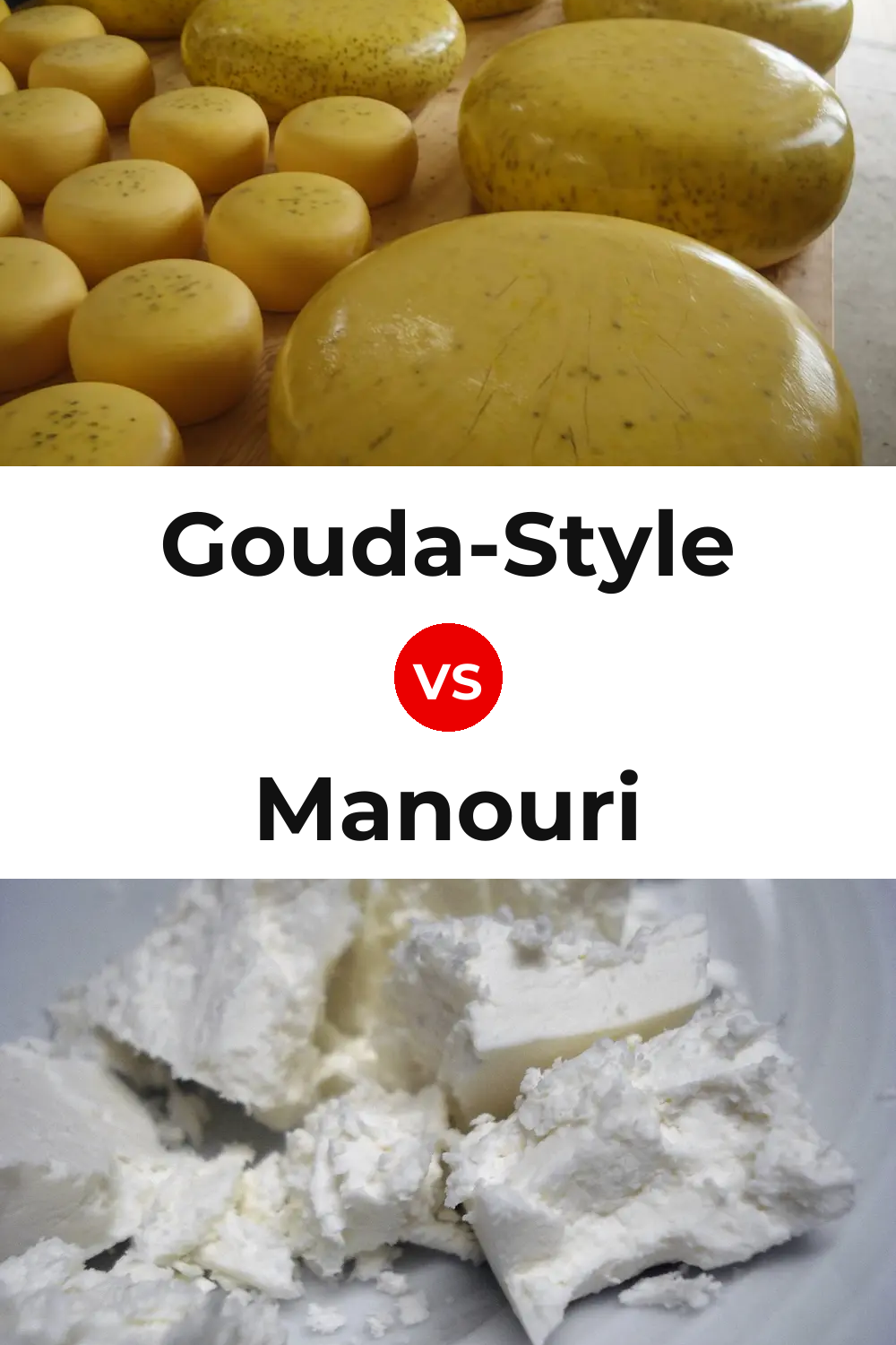 Gouda-Style Cheese vs Manouri Cheese Pinterest comparison