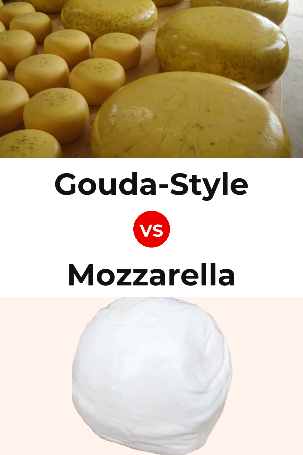 Gouda-Style Cheese vs Mozzarella Cheese Pinterest comparison