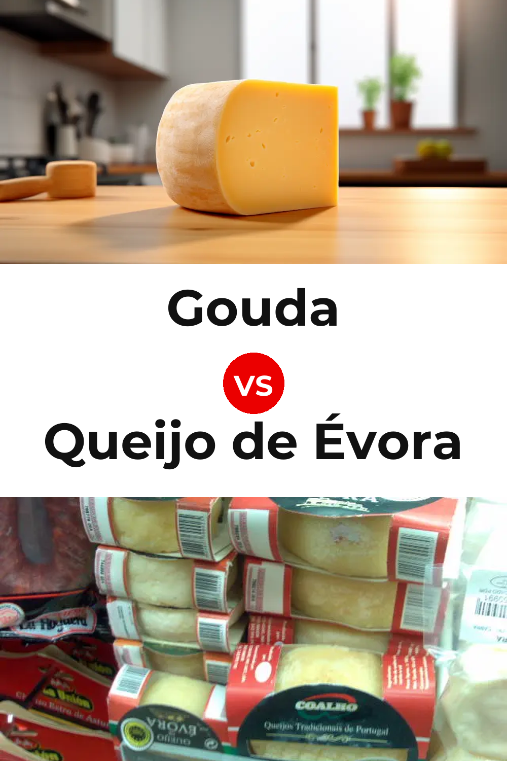 Gouda Cheese vs Queijo de Évora Pinterest comparison