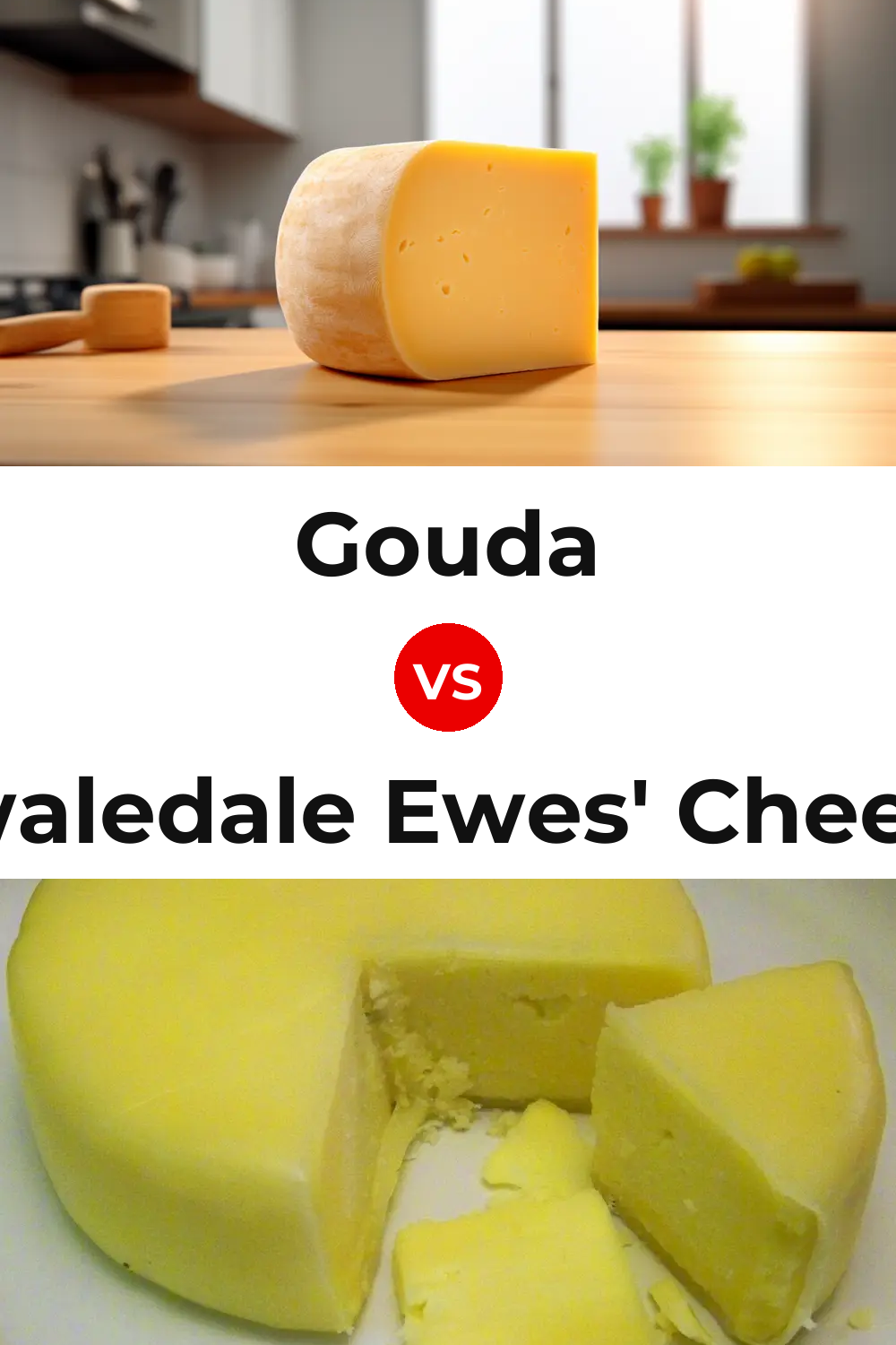 Gouda Cheese vs Swaledale Ewes' Cheese Pinterest comparison