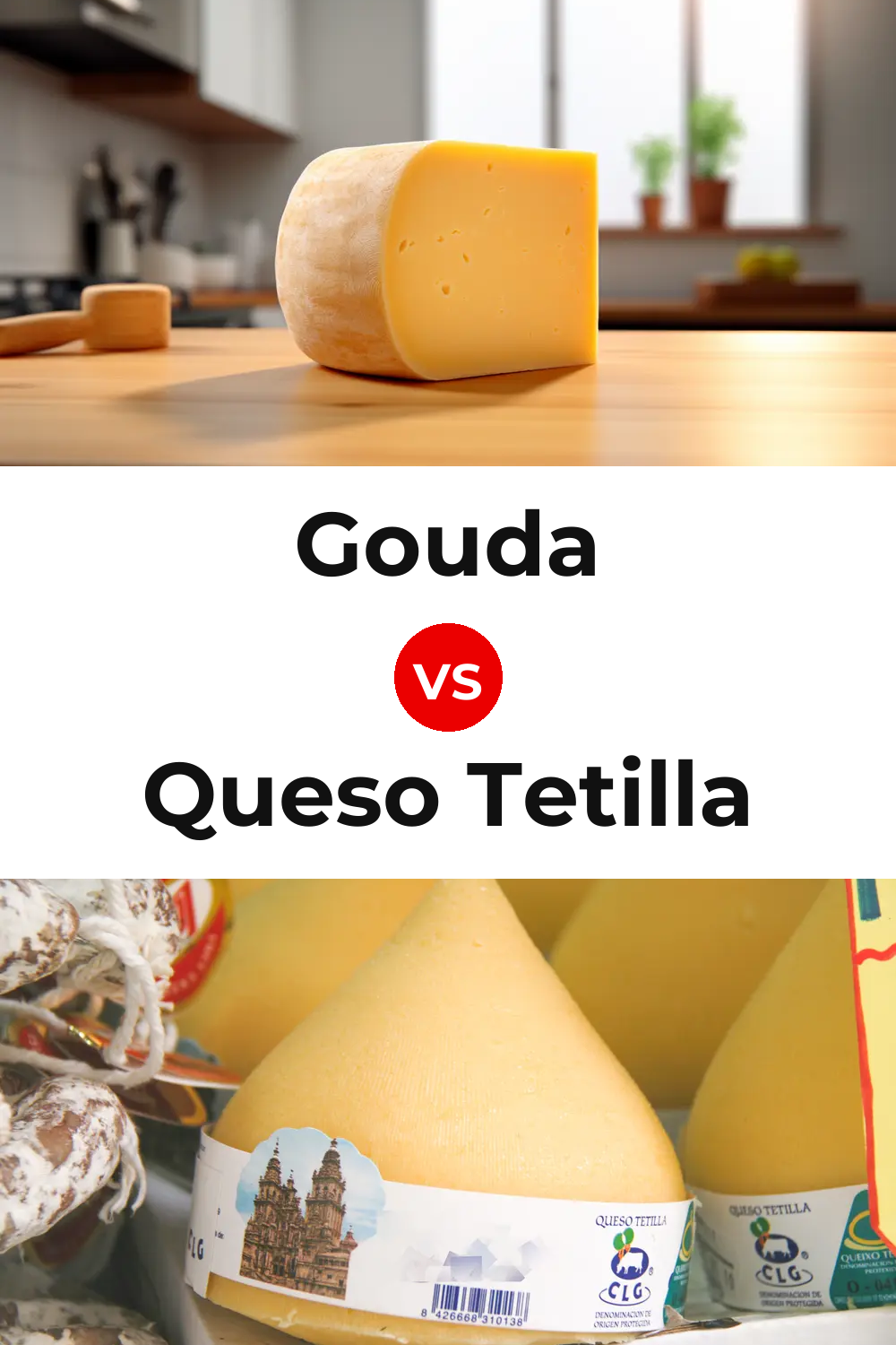 Gouda Cheese vs Queso Tetilla Pinterest comparison
