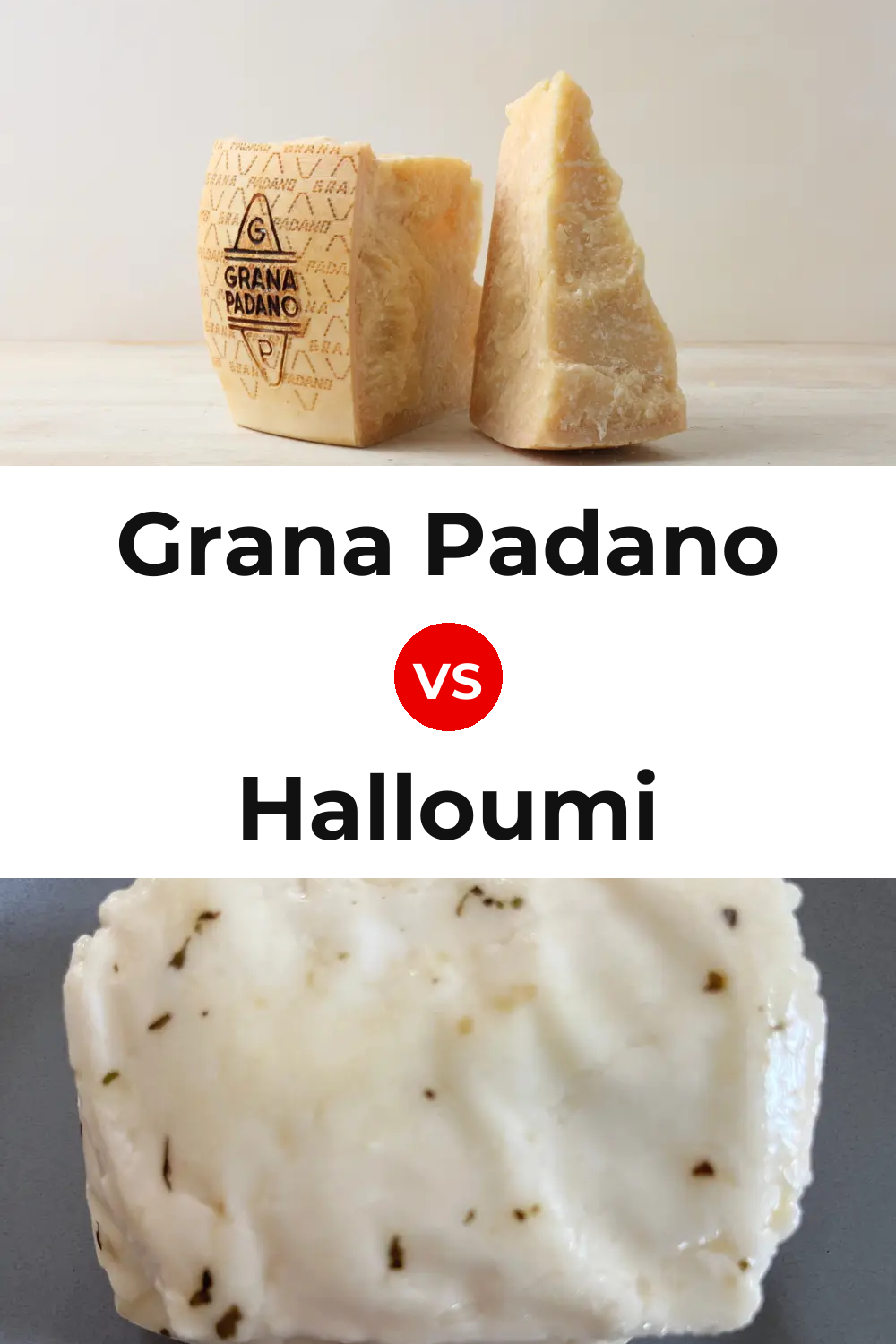 Grana Padano Cheese vs Halloumi Cheese Pinterest comparison
