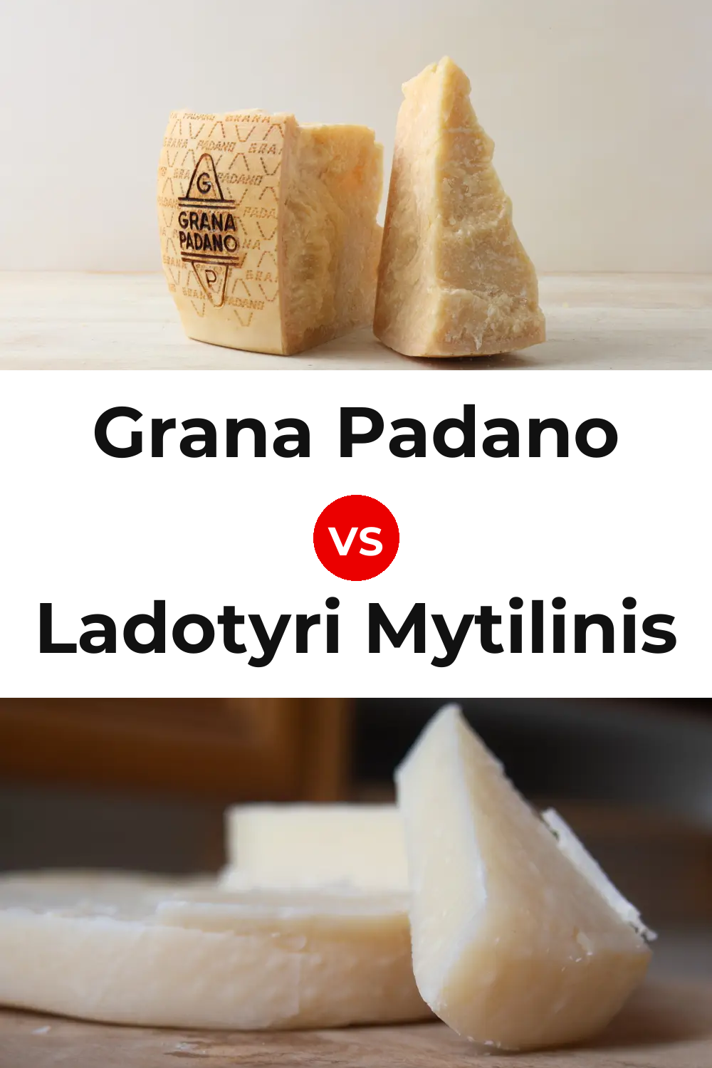 Grana Padano Cheese vs Ladotyri Mytilinis Cheese Pinterest comparison