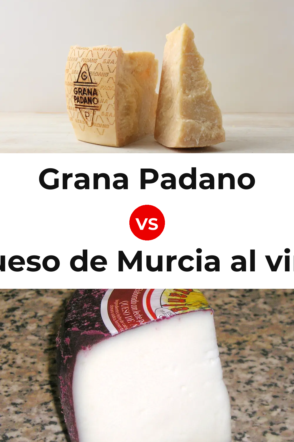 Grana Padano Cheese vs Queso de Murcia al vino Pinterest comparison