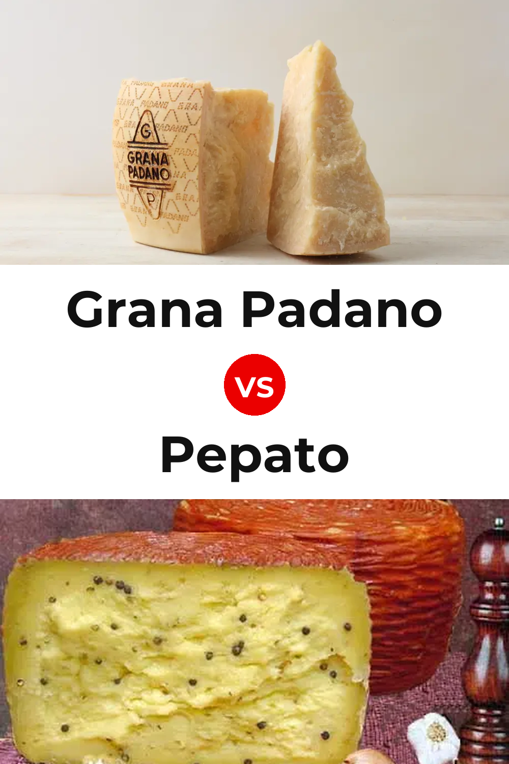 Grana Padano Cheese vs Pepato Cheese Pinterest comparison