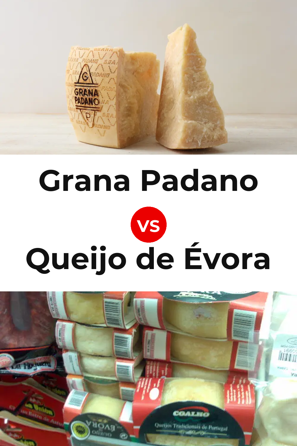 Grana Padano Cheese vs Queijo de Évora Pinterest comparison