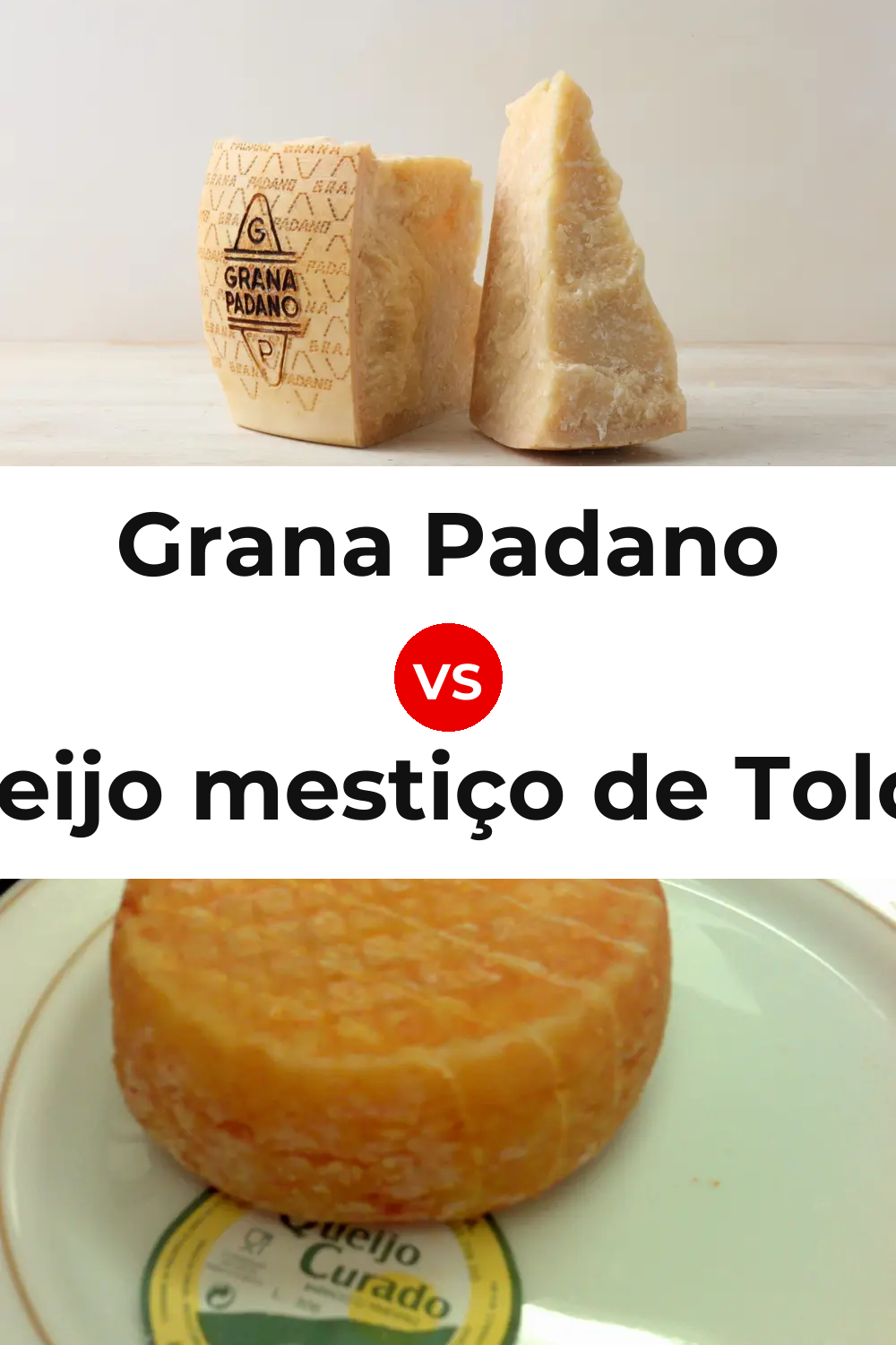 Grana Padano Cheese vs Queijo mestiço de Tolosa Pinterest comparison