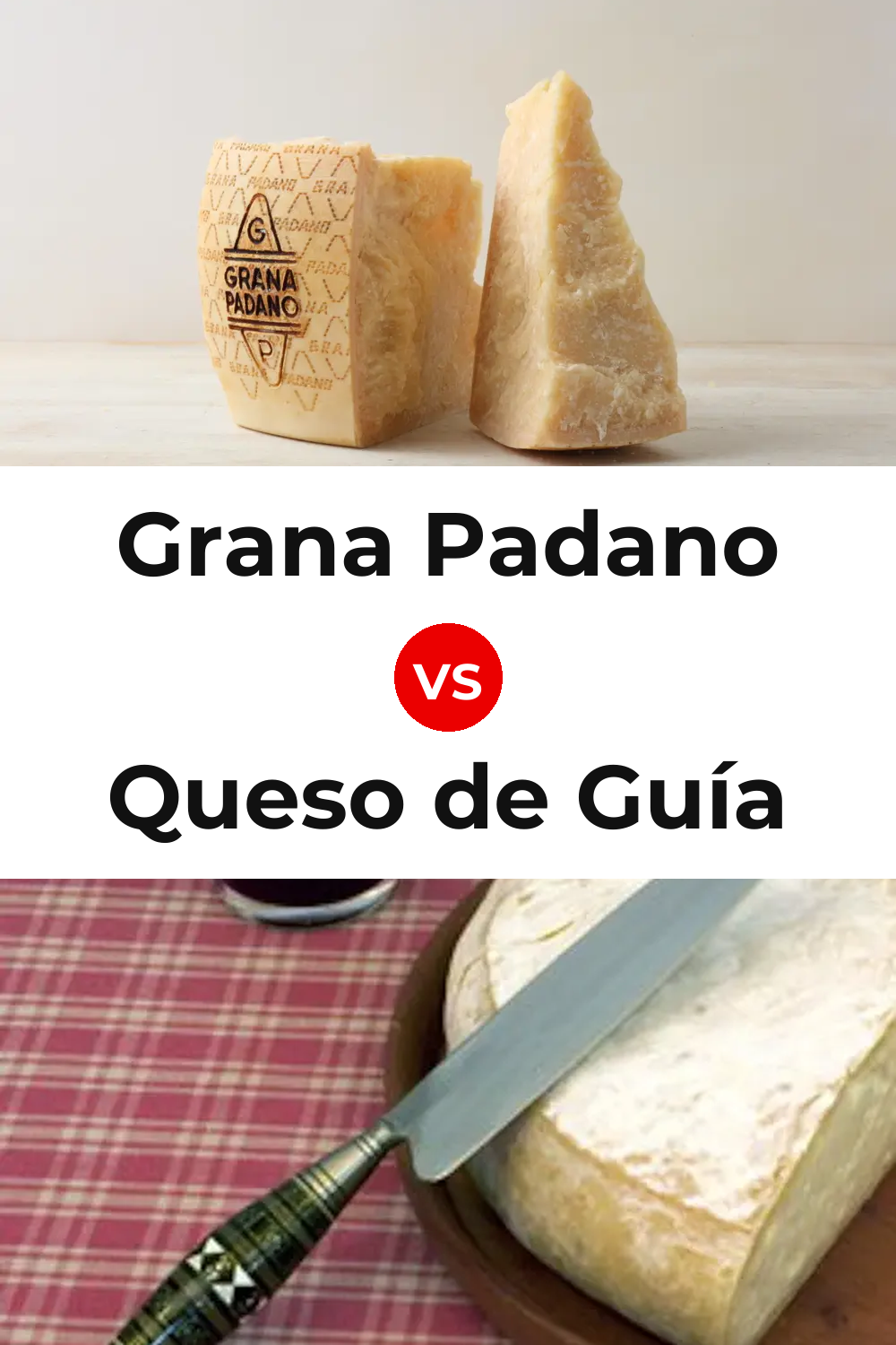 Grana Padano Cheese vs Queso de Guía Pinterest comparison