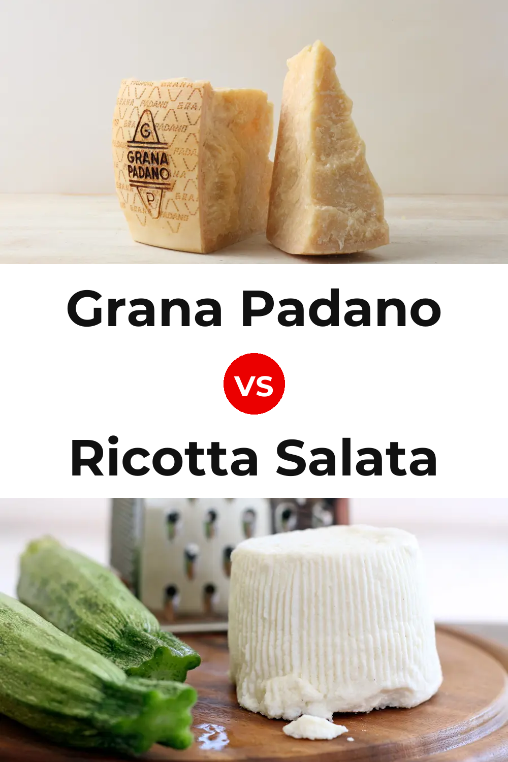 Grana Padano Cheese vs Ricotta Salata Cheese Pinterest comparison