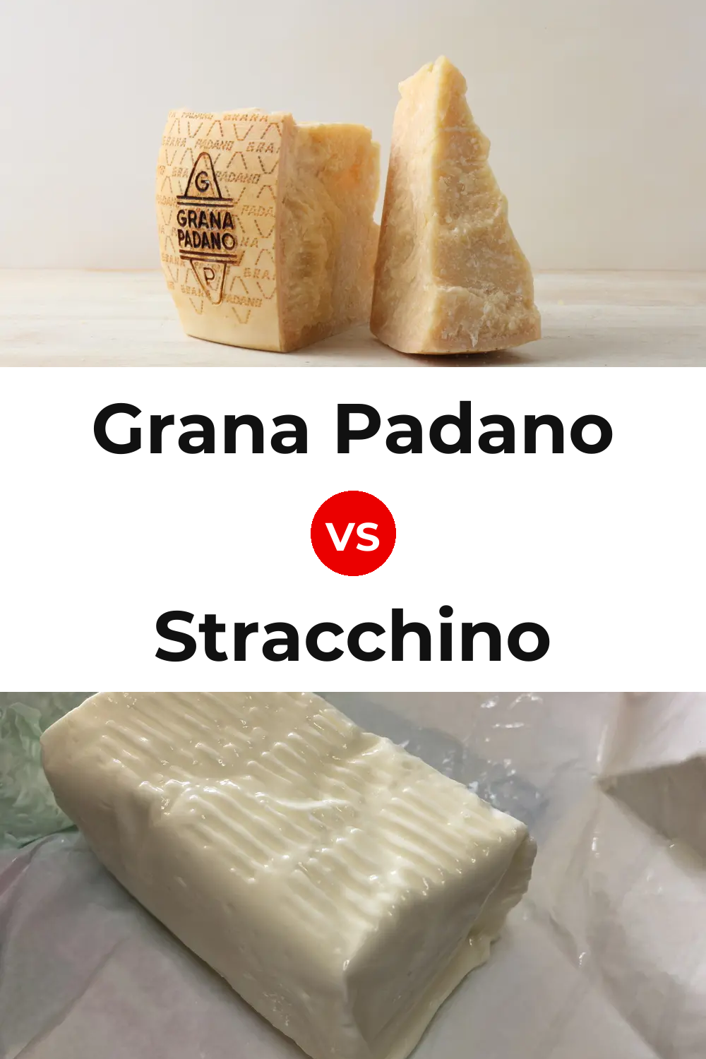 Grana Padano Cheese vs Stracchino Cheese Pinterest comparison