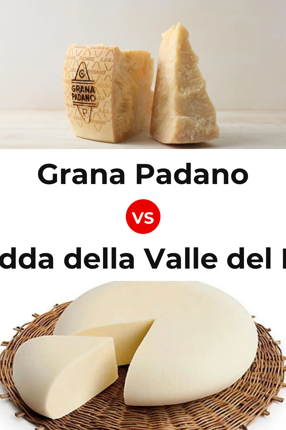 Grana Padano Cheese vs Vastedda della Valle del Belice Cheese Pinterest comparison