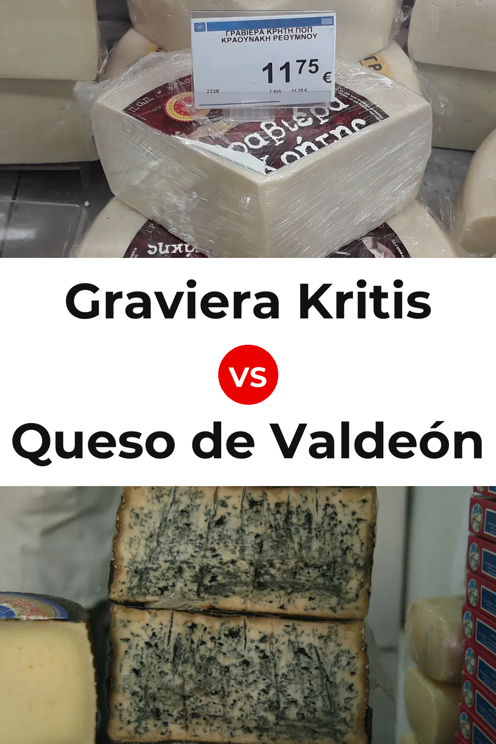 Graviera Kritis Cheese vs Queso de Valdeón Pinterest comparison