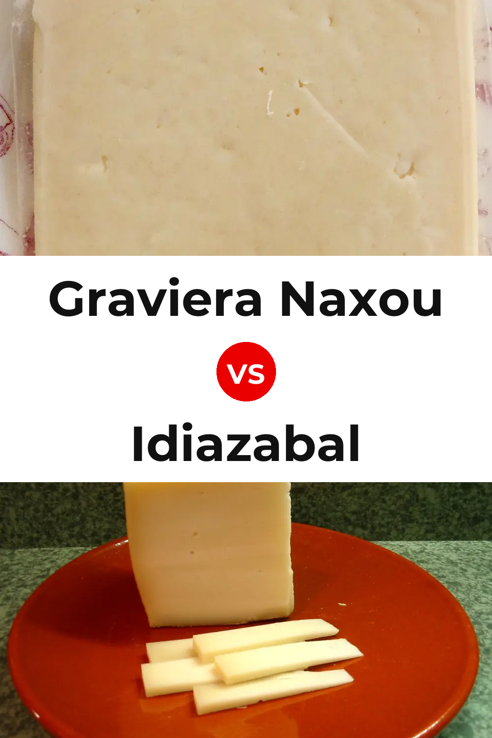 Graviera Naxou Cheese vs Idiazabal Cheese Pinterest comparison