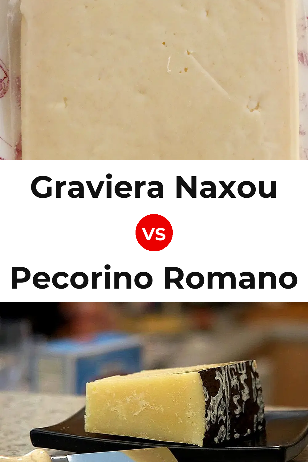 Graviera Naxou Cheese vs Pecorino Romano Cheese Pinterest comparison