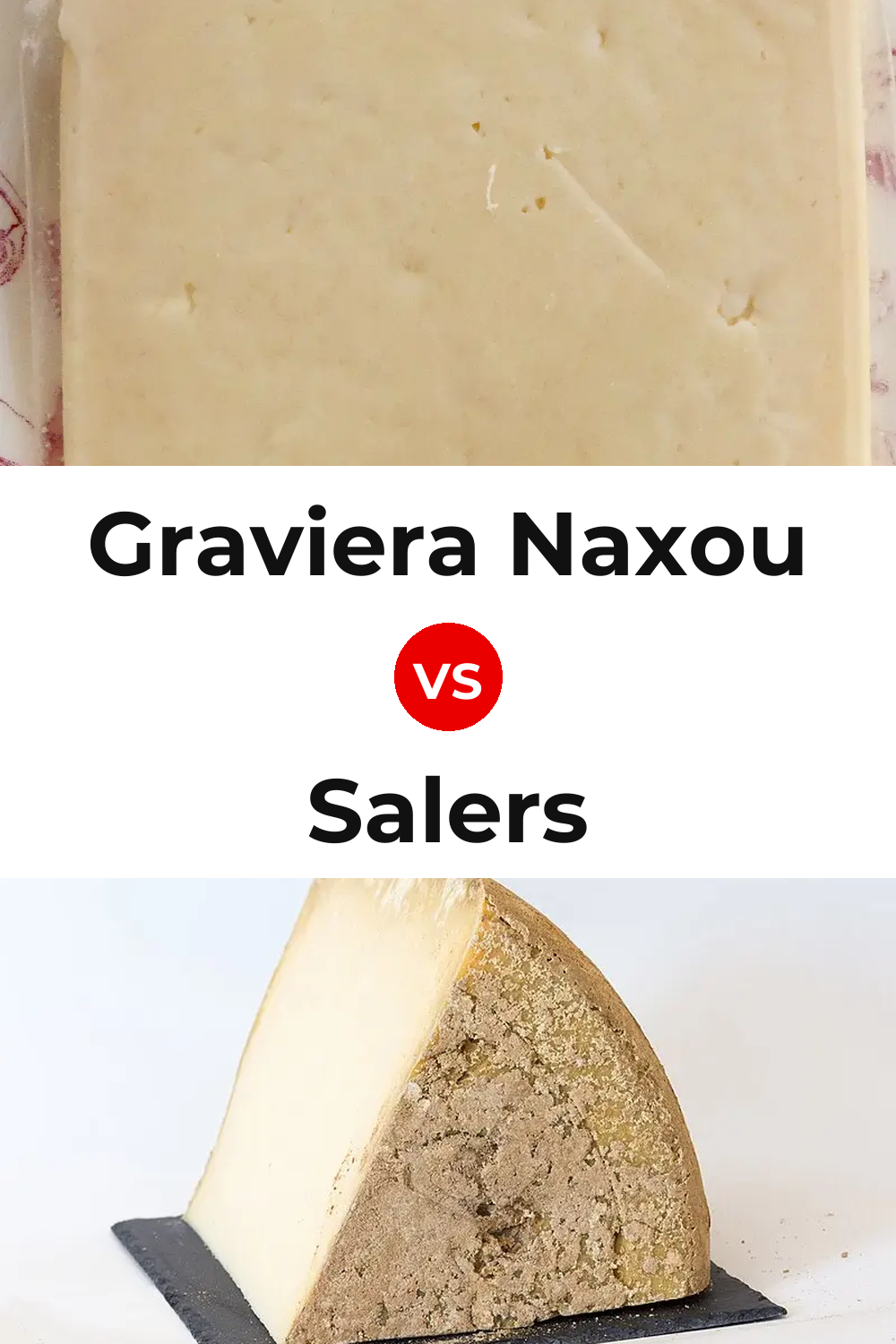 Graviera Naxou Cheese vs Salers Cheese Pinterest comparison