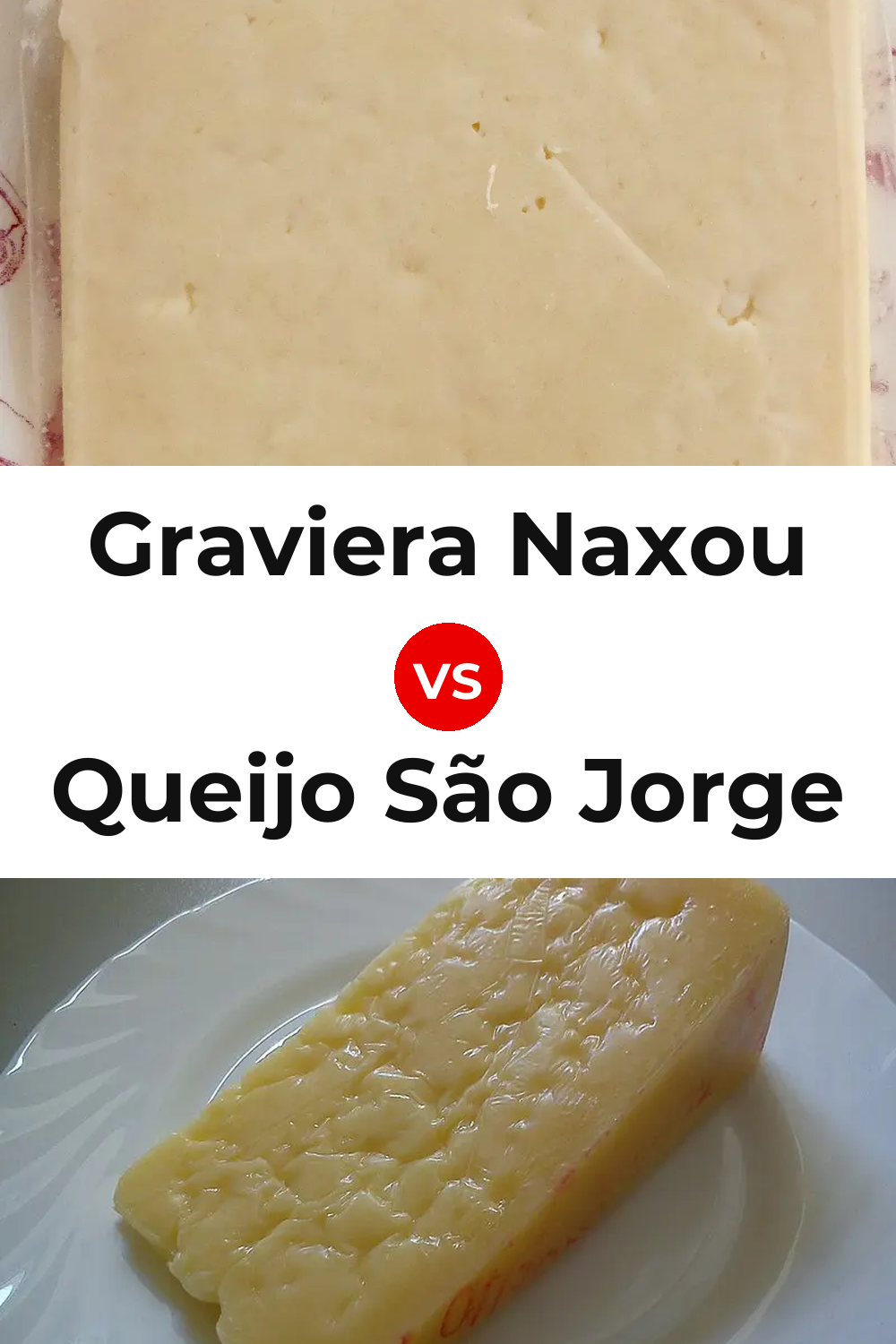Graviera Naxou Cheese vs Queijo São Jorge Pinterest comparison