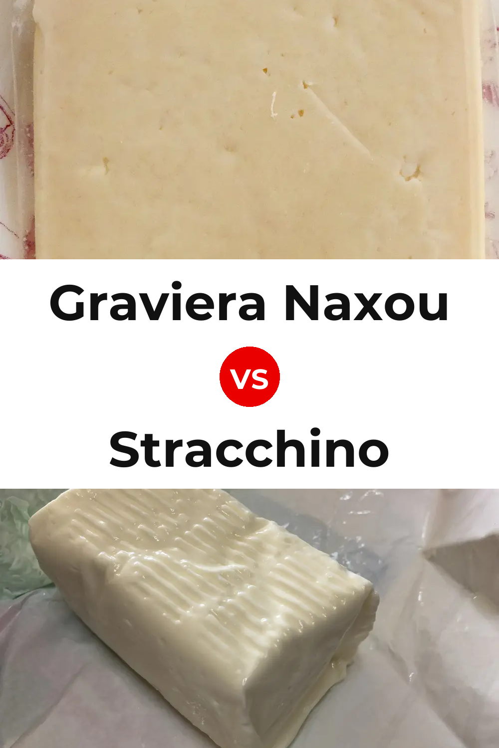 Graviera Naxou Cheese vs Stracchino Cheese Pinterest comparison