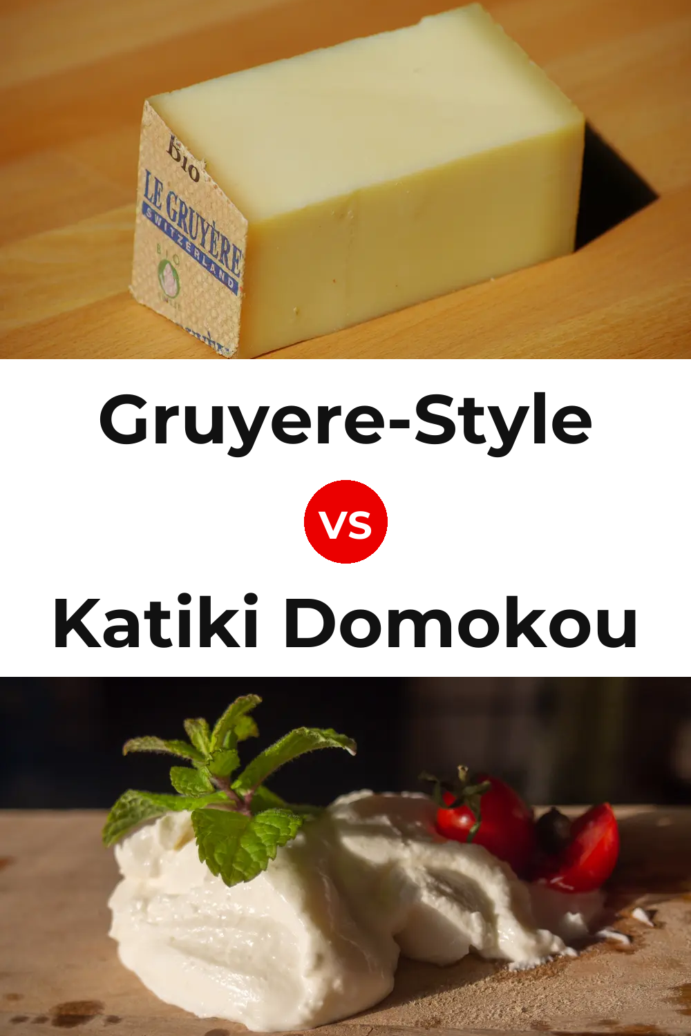 Gruyere-Style Cheese vs Katiki Domokou Cheese Pinterest comparison