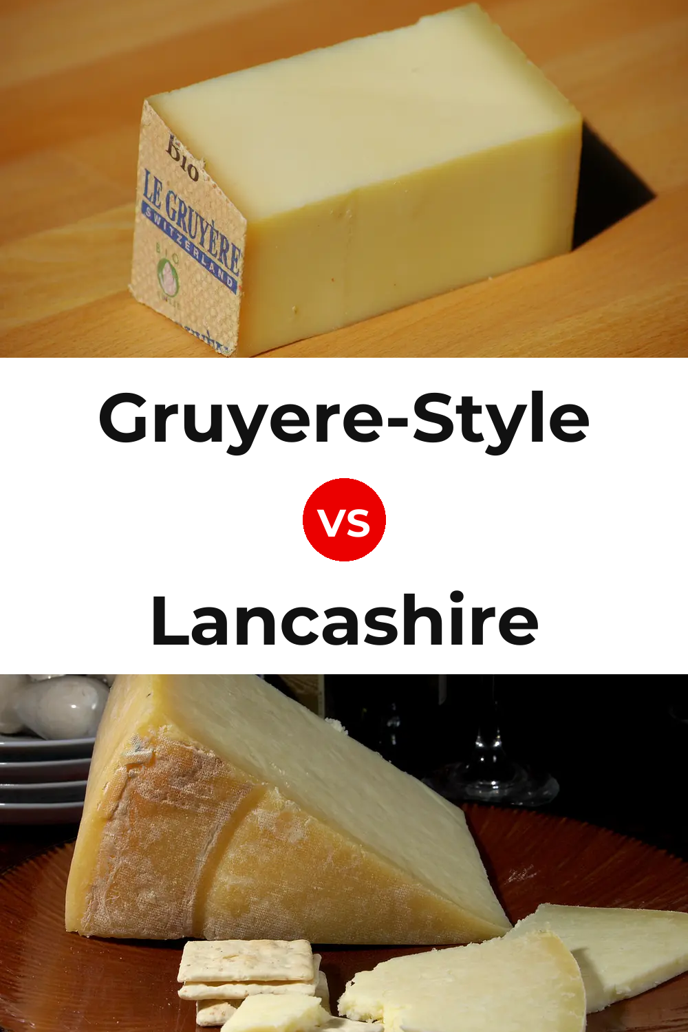 Gruyere-Style Cheese vs Lancashire Cheese Pinterest comparison