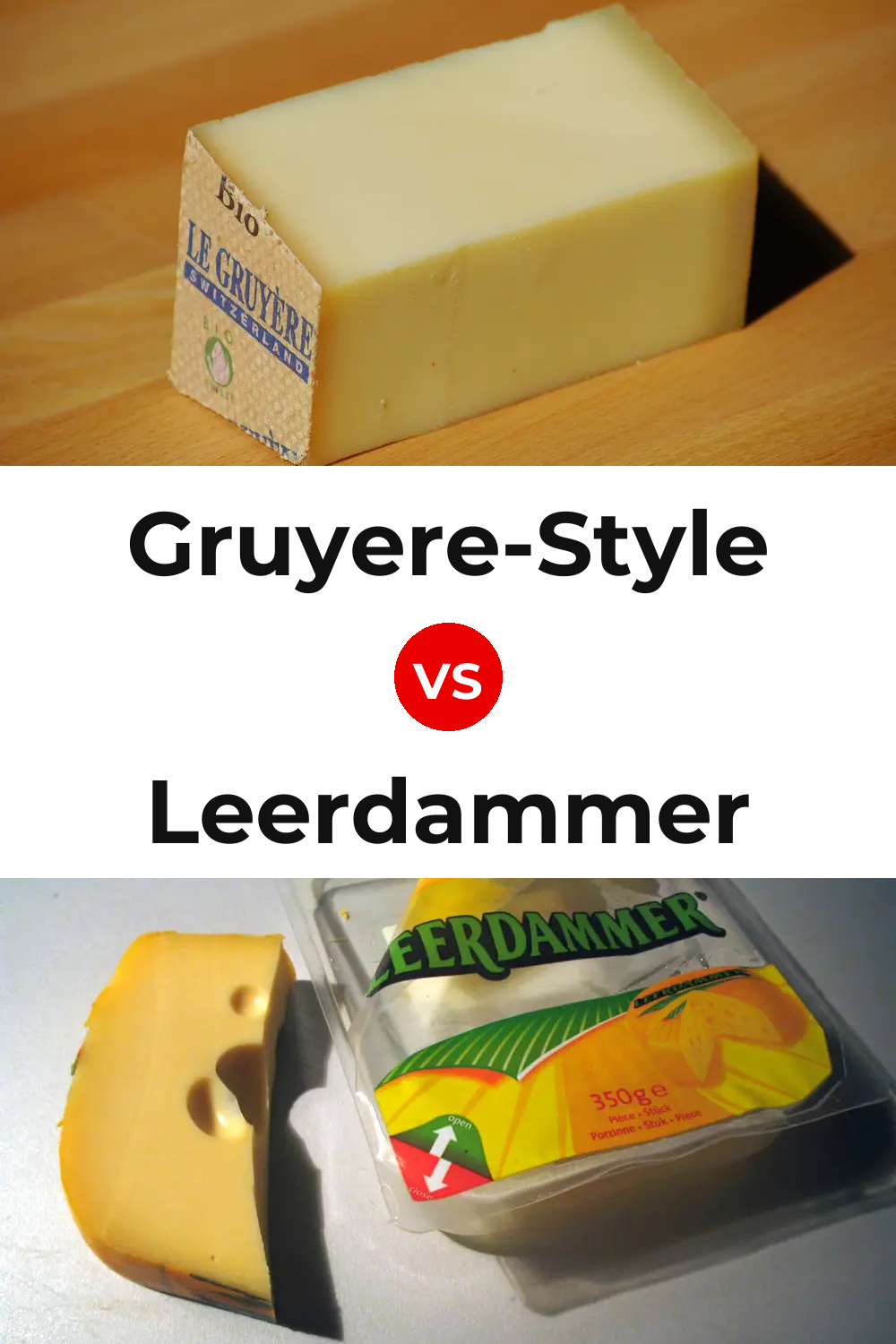 Gruyere-Style Cheese vs Leerdammer Cheese Pinterest comparison