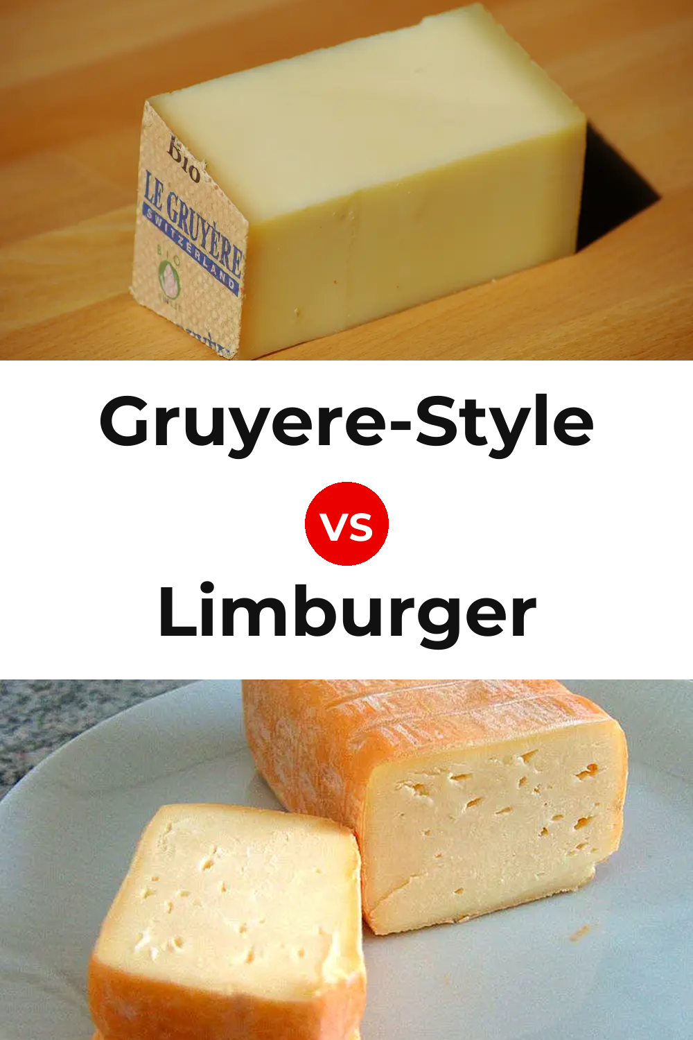 Gruyere-Style Cheese vs Limburger Cheese Pinterest comparison