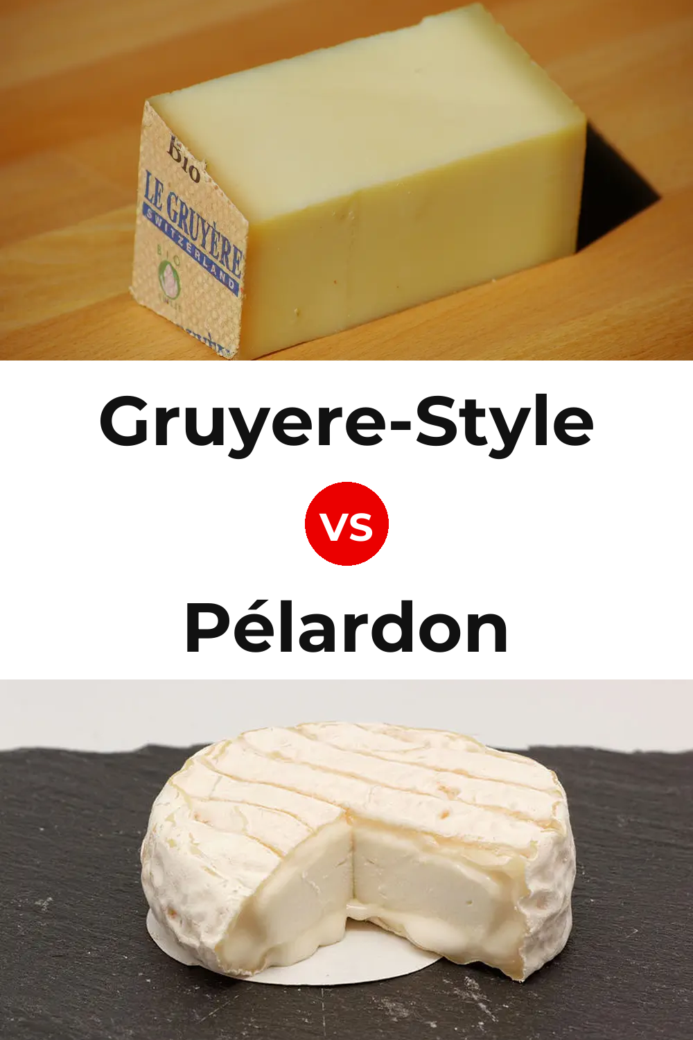 Gruyere-Style Cheese vs Pélardon Cheese Pinterest comparison