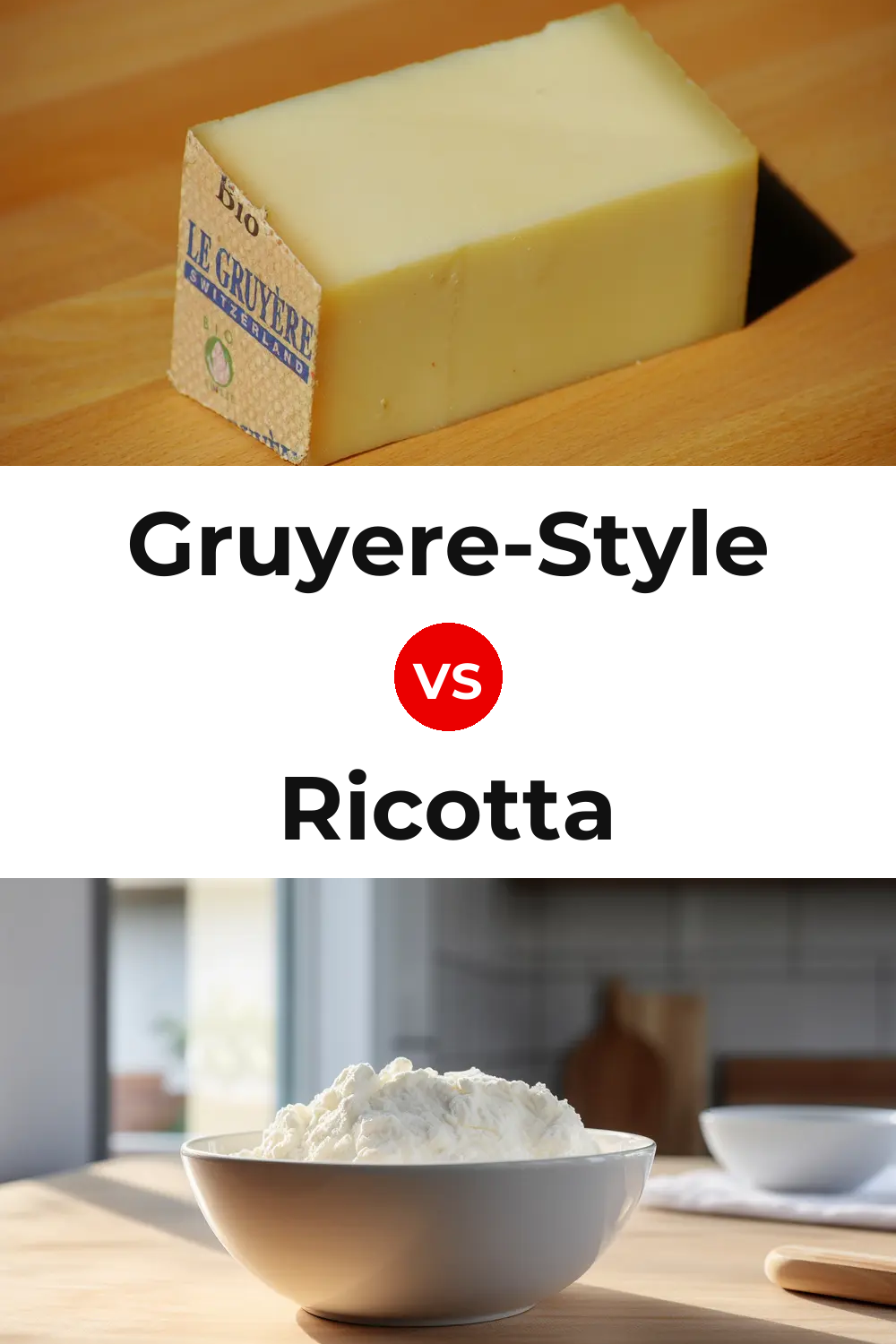 Gruyere-Style Cheese vs Ricotta Cheese Pinterest comparison